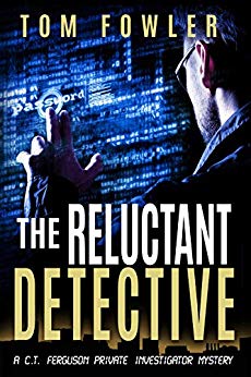 Free: The Reluctant Detective: A C.T. Ferguson Private Investigator Mystery