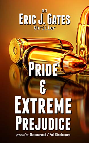Pride & Extreme Prejudice