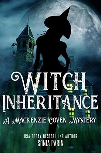 Free: Witch Inheritance (A Mackenzie Coven Mystery Book 1)