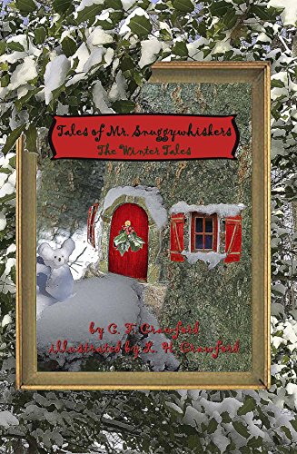Free: Tales of Mr. Snuggywhiskers: The Winter Tales