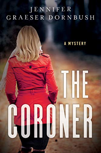 The Coroner: A Coroner’s Mystery