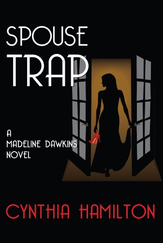Free: Spouse Trap: Madeline Dawkins Mysteries (The Madeline Dawkins Series Book 1)