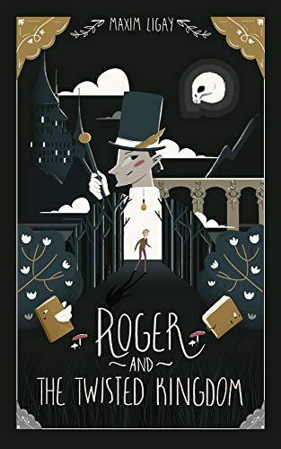 Roger and the Twisted Kingdom