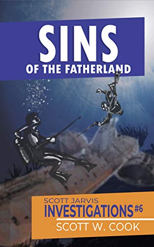 Sins of the Fatherland – Scott Jarvis Investigations (Book 6)