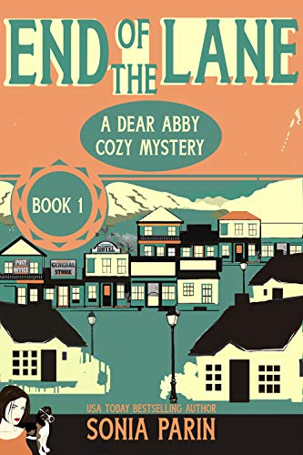 Free: End of the Lane (A Dear Abby Cozy Mystery Book 1)
