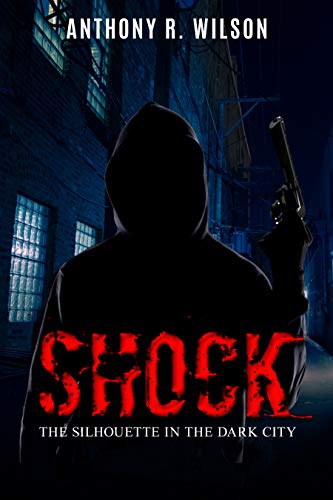 Free: Shock (Book One of The Silhouette in the Dark City)