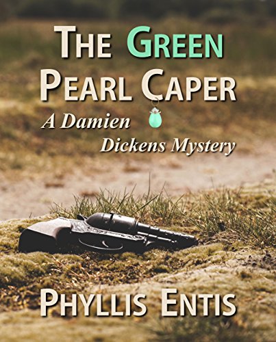 The Green Pearl Caper: A Damien Dickens Mystery