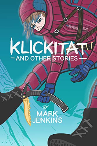 Klickitat and Other Stories
