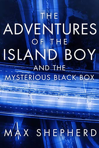 Adventures of The Island Boy And The Mysterious Black Box