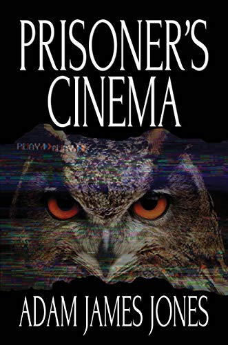 Prisoner’s Cinema