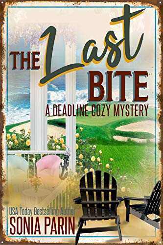 The Last Bite (A Deadline Cozy Mystery Book 4)