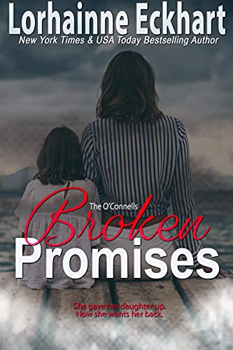 Broken Promises (The O’Connells Book 16)