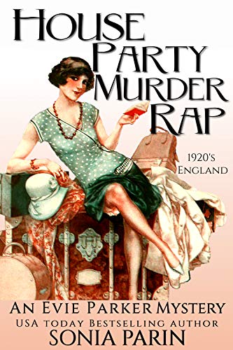 House Party Murder Rap: 1920s Historical Cozy Mystery (An Evie Parker Mystery Book 1)