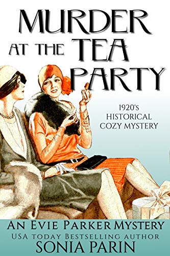 Murder at the Tea Party (An Evie Parker Mystery Book 2)