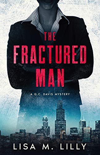 The Fractured Man (A Q.C. Davis Mystery)