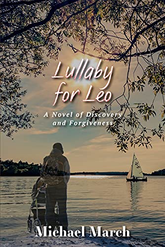 Lullaby for Leo: A Novel of Discovery and Forgiveness
