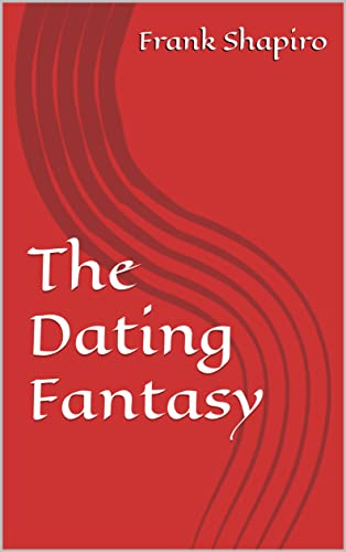 The Dating Fantasy