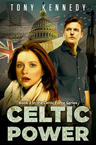 Celtic Power: a novel (The Celtic Force Series Book 2)
