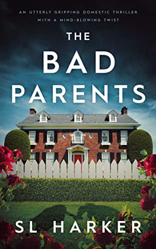 The Bad Parents