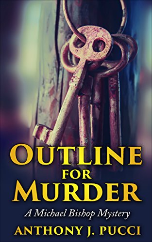 Free: Outline for Murder: A Michael Bishop Mystery