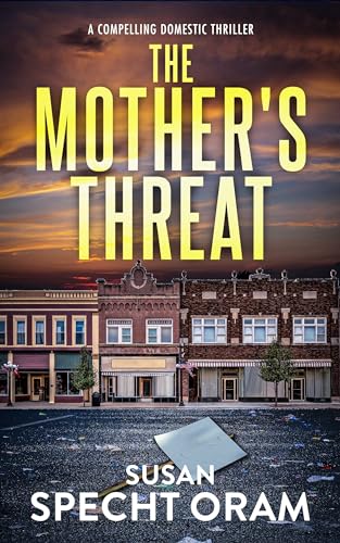 The Mother’s Threat