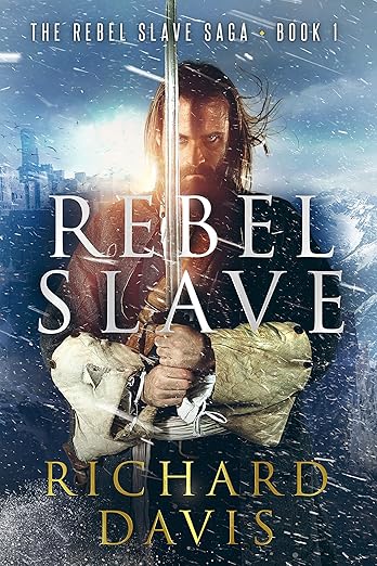 Rebel Slave (Rebel Slave Saga Book 1)