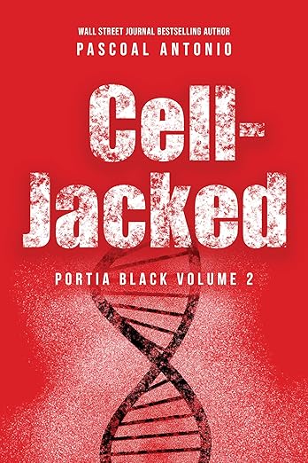 Free: Cell-Jacked: PORTIA BLACK VOLUME 2