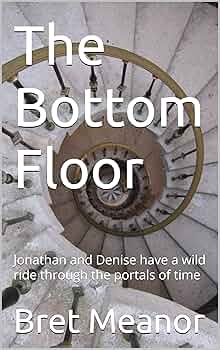 The Bottom Floor: Jonathan and Denise have a wild ride through the portals of time